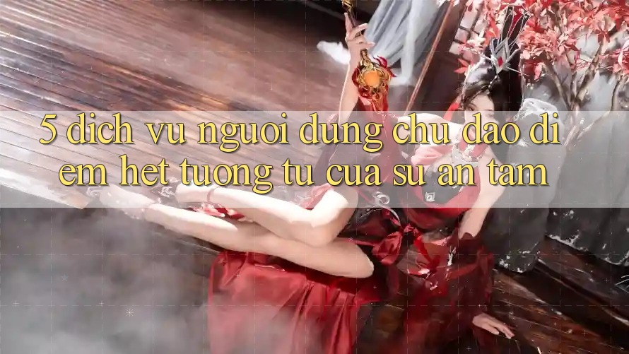 5. Dịch Vụ Người dùng Chu Đáo - Điểm Hệt tương tự Của Sự An Tâm 5. Dịch Vụ Người dùng Chu Đáo - Điểm Hệt tương tự Của Sự An Tâm