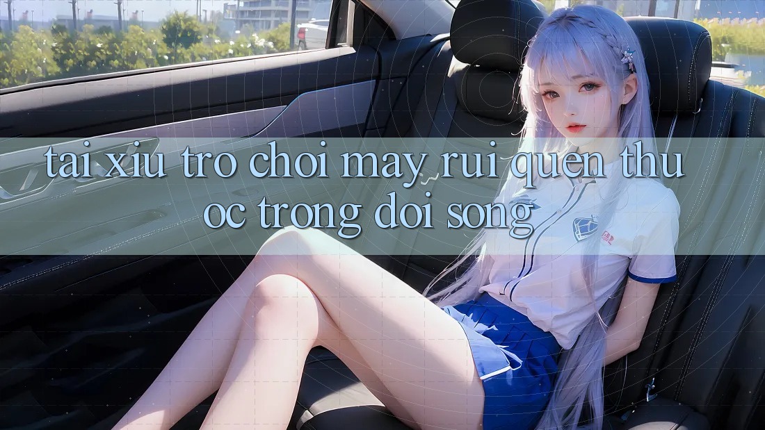 “Tài Xỉu” – Trò Chơi May Rủi Quen Thuộc Trong Đời Sống “Tài Xỉu” – Trò Chơi May Rủi Quen Thuộc Trong Đời Sống
